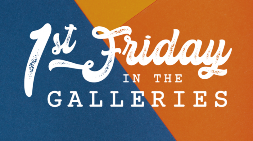 

			
				1st Friday in the Galleries
			
			
	