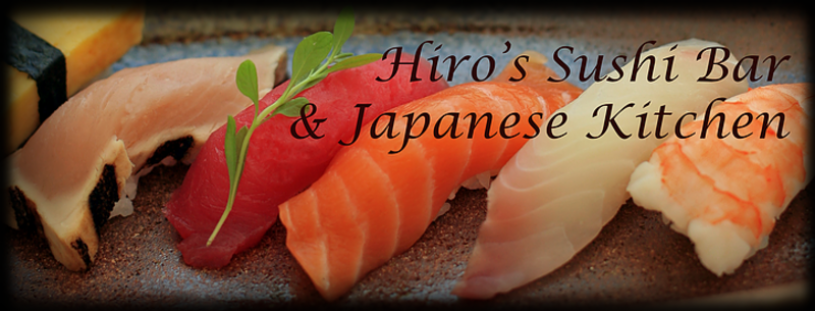 

			
				Hiro’s Sushi and Japanese Kitchen
			
			
	
