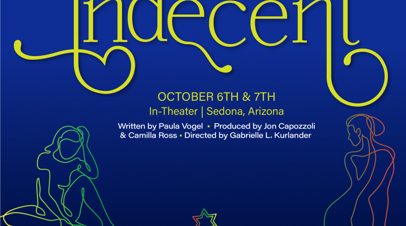 Indecent by Paula Vogel Visit Sedona Events Calendar